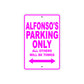 Alfonso's Name Parking Only All Others Will Be Towed Metal Sign  
