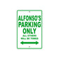 Alfonso's Name Parking Only All Others Will Be Towed Sign Plate
