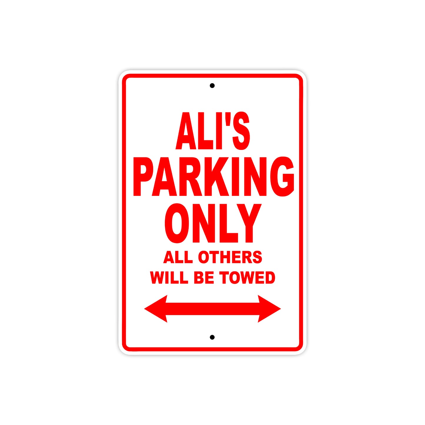 Ali's Name Parking Only All Others Will Be Towed Metal Sign Plate
