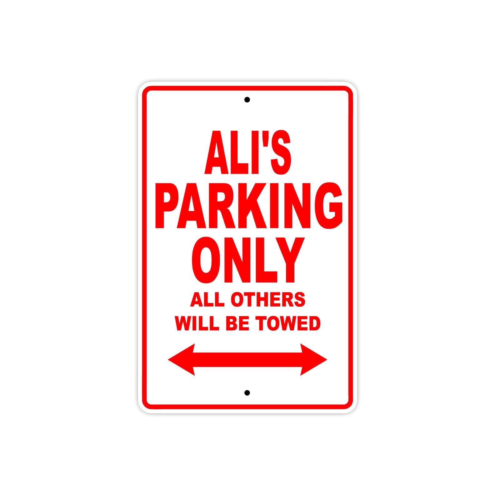 Ali's Name Parking Only All Others Will Be Towed Metal Sign Plate