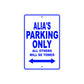 Alia's Name Parking Only All Others Will Be Towed Metal Sign 