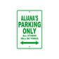 Aliana's Name Parking Only All Others Will Be Towed Metal Sign Plate