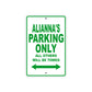 Alianna's Name Parking Only All Others Will Be Towed Metal Sign Plate