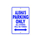 Alisha's Name Parking Only All Others Will Be Towed Metal Sign  