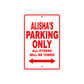 Alisha's Name Parking Only All Others Will Be Towed Sign Plate