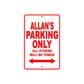 Allan's Name Parking Only All Others Will Be Towed Metal Sign Plate