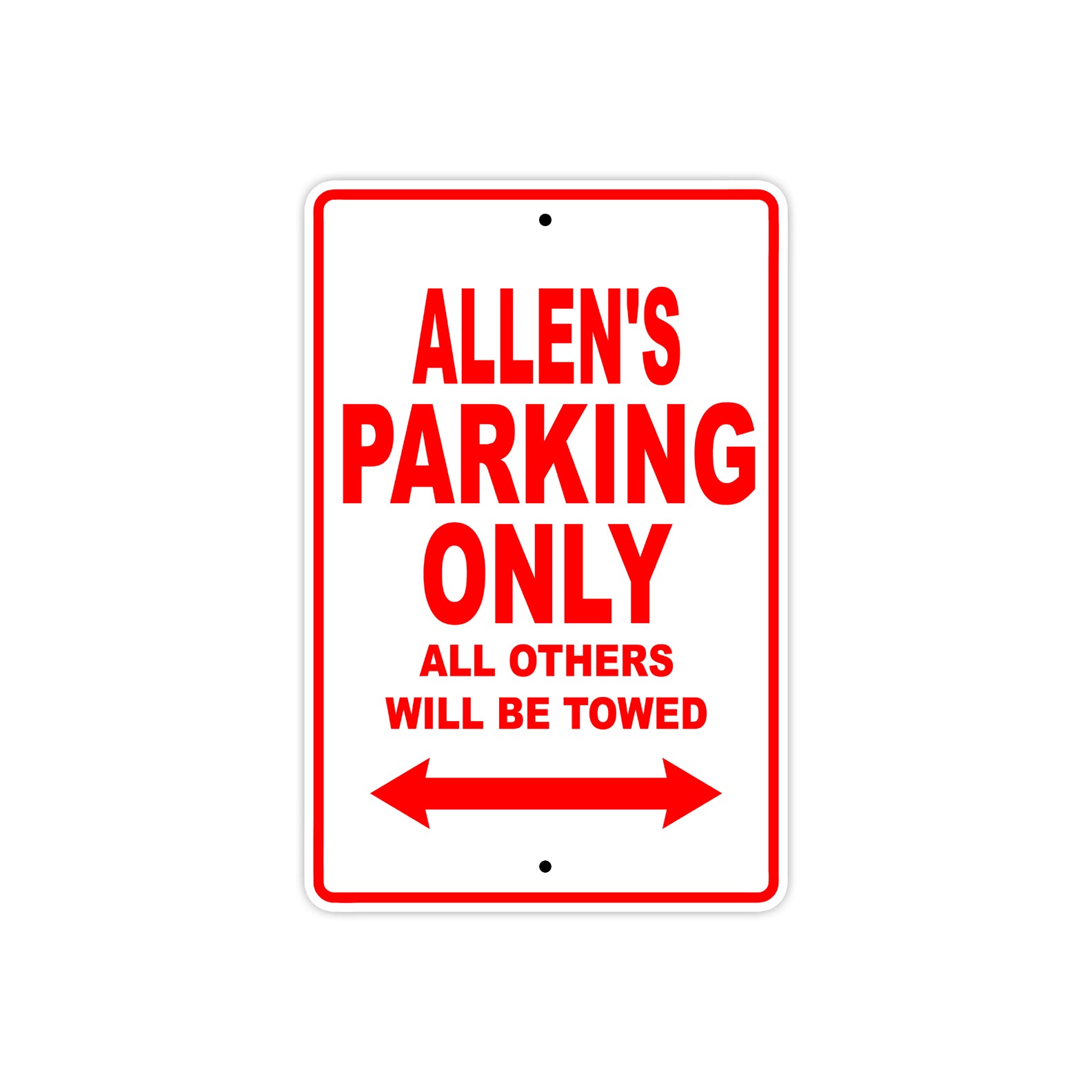 Allen's Name Parking Only All Others Will Be Towed Metal Sign Plate