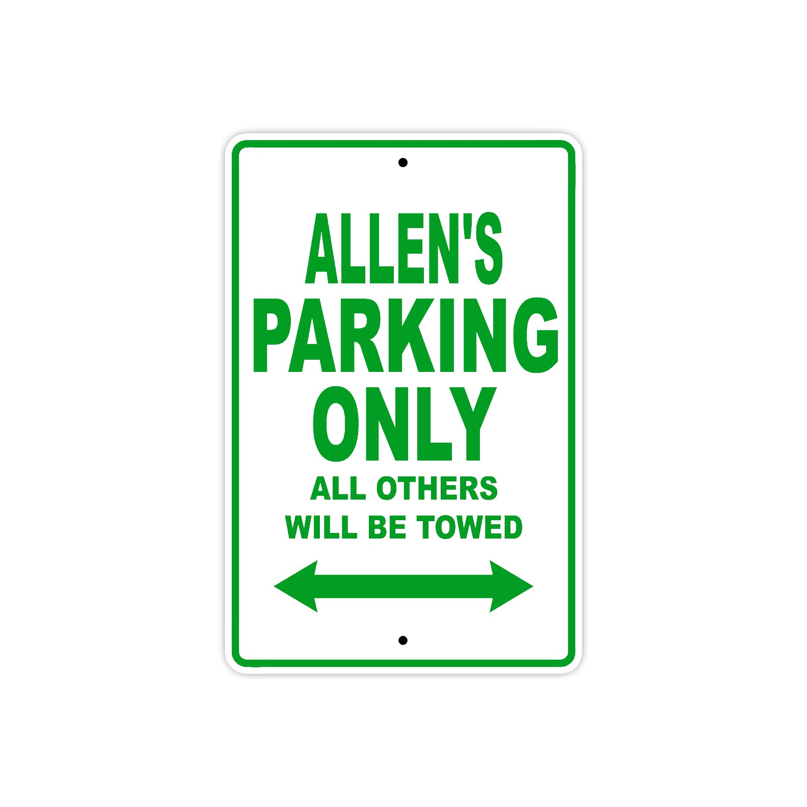 Allen's Name Parking Only All Others Will Be Towed Sign Plate