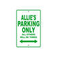 Allie's Name Parking Only All Others Will Be Towed Metal Sign Plate