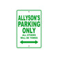 Allyson's Name Parking Only All Others Will Be Towed Metal Sign Plate