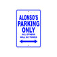 Alonso's Name Parking Only All Others Will Be Towed Sign