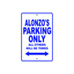 Alonzo's Name Parking Only All Others Will Be Towed Sign