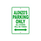 Alonzo's Name Parking Only All Others Will Be Towed Sign Plate