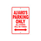 Alvaro's Name Parking Only All Others Will Be Towed Metal Sign Plate