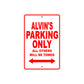 Alvin's Name Parking Only All Others Will Be Towed Metal Sign Plate