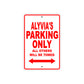 Alyvia's Name Parking Only All Others Will Be Towed Sign Plate