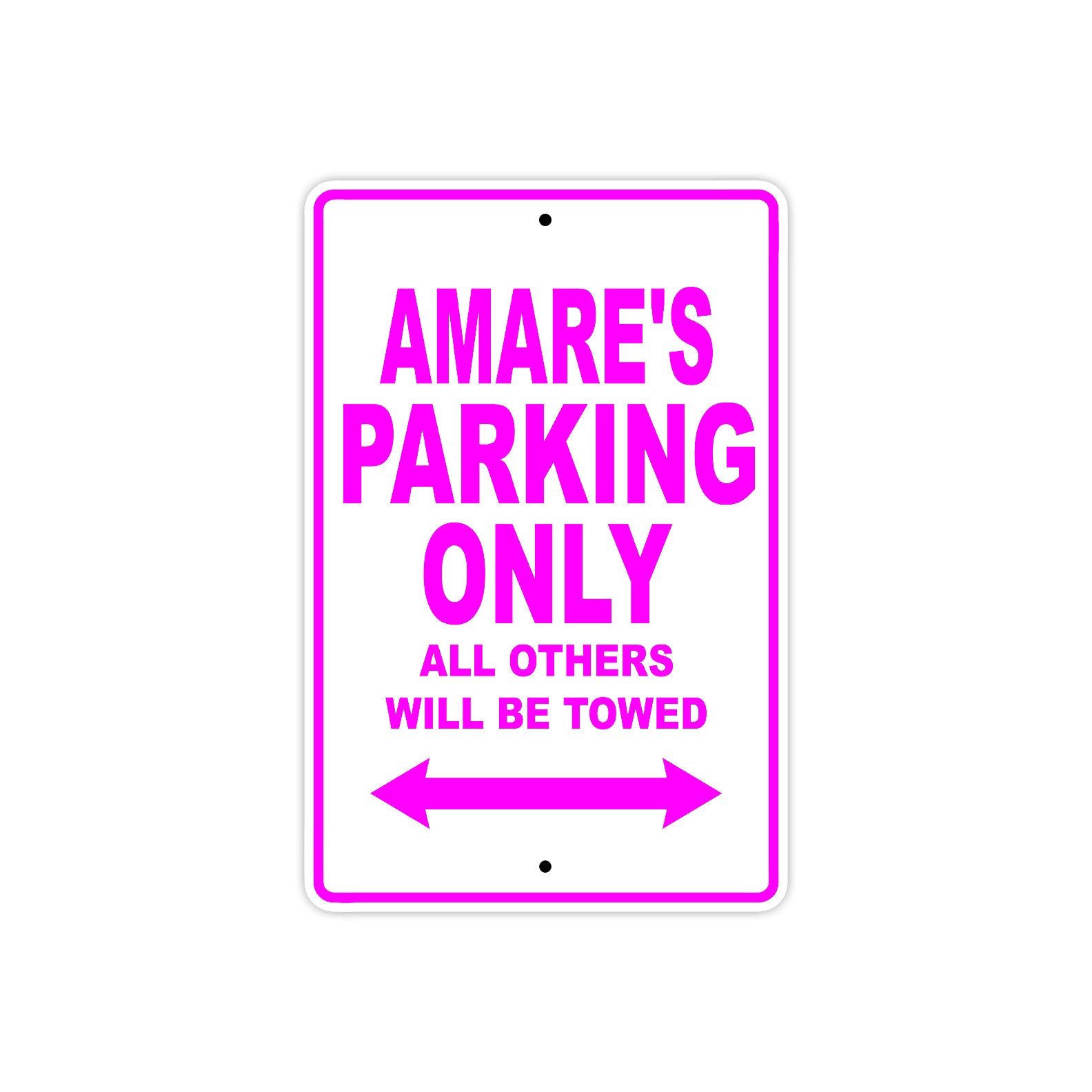 Amare's Name Parking Only All Others Will Be Towed Metal Sign  