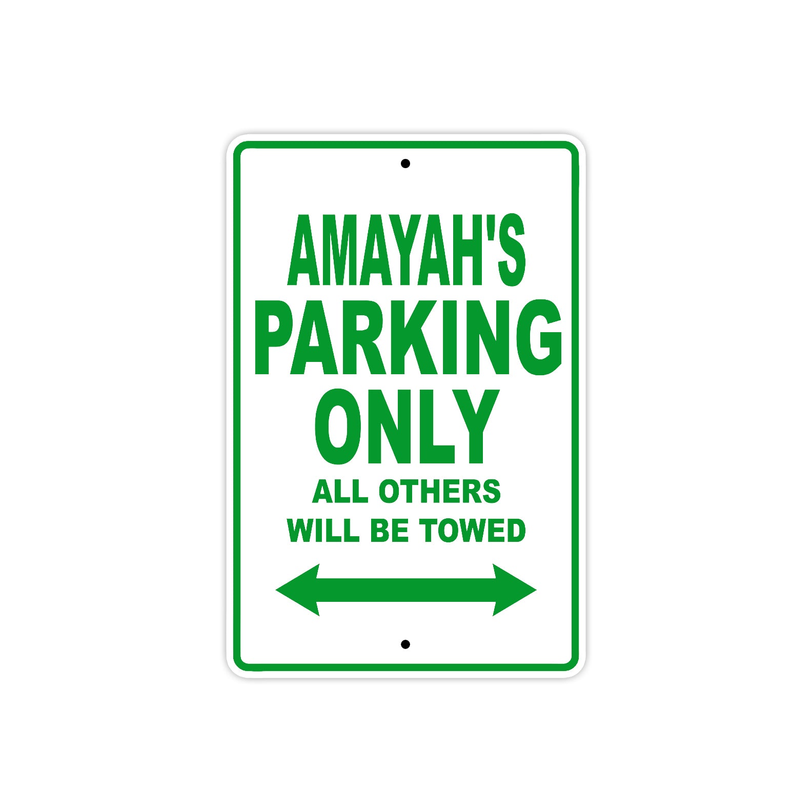 Amayah's Name Parking Only All Others Will Be Towed Metal Sign Plate