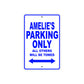 Amelie's Name Parking Only All Others Will Be Towed Metal Sign  