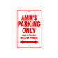 Amir's Name Parking Only All Others Will Be Towed Metal Sign Plate