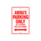 Amira's Name Parking Only All Others Will Be Towed Sign Plate