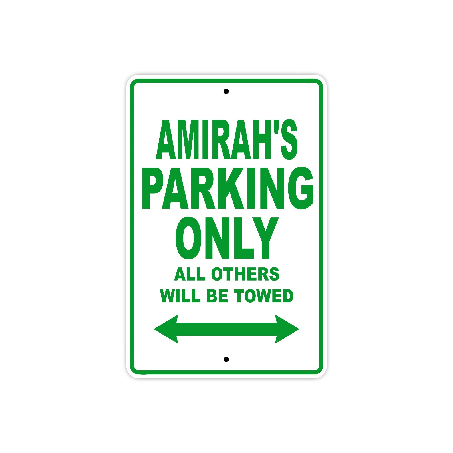 Amirah's Name Parking Only All Others Will Be Towed Metel Sign Plate