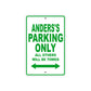 Anders's Name Parking Only All Others Will Be Towed Sign Plate