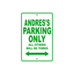 Andres's Name Parking Only All Others Will Be Towed Sign Plate