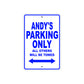 Andy's Name Parking Only All Others Will Be Towed Sign