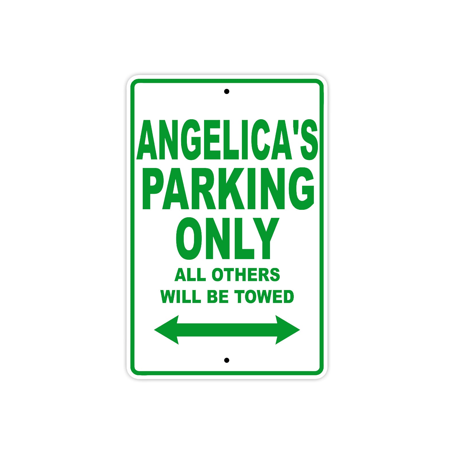 Angelica's Name Parking Only All Others Will Be Towed Metal Sign Plate