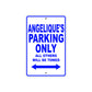 Angelique's Name Parking Only All Others Will Be Towed Metal Sign  