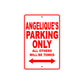 Angelique's Name Parking Only All Others Will Be Towed Sign Plate