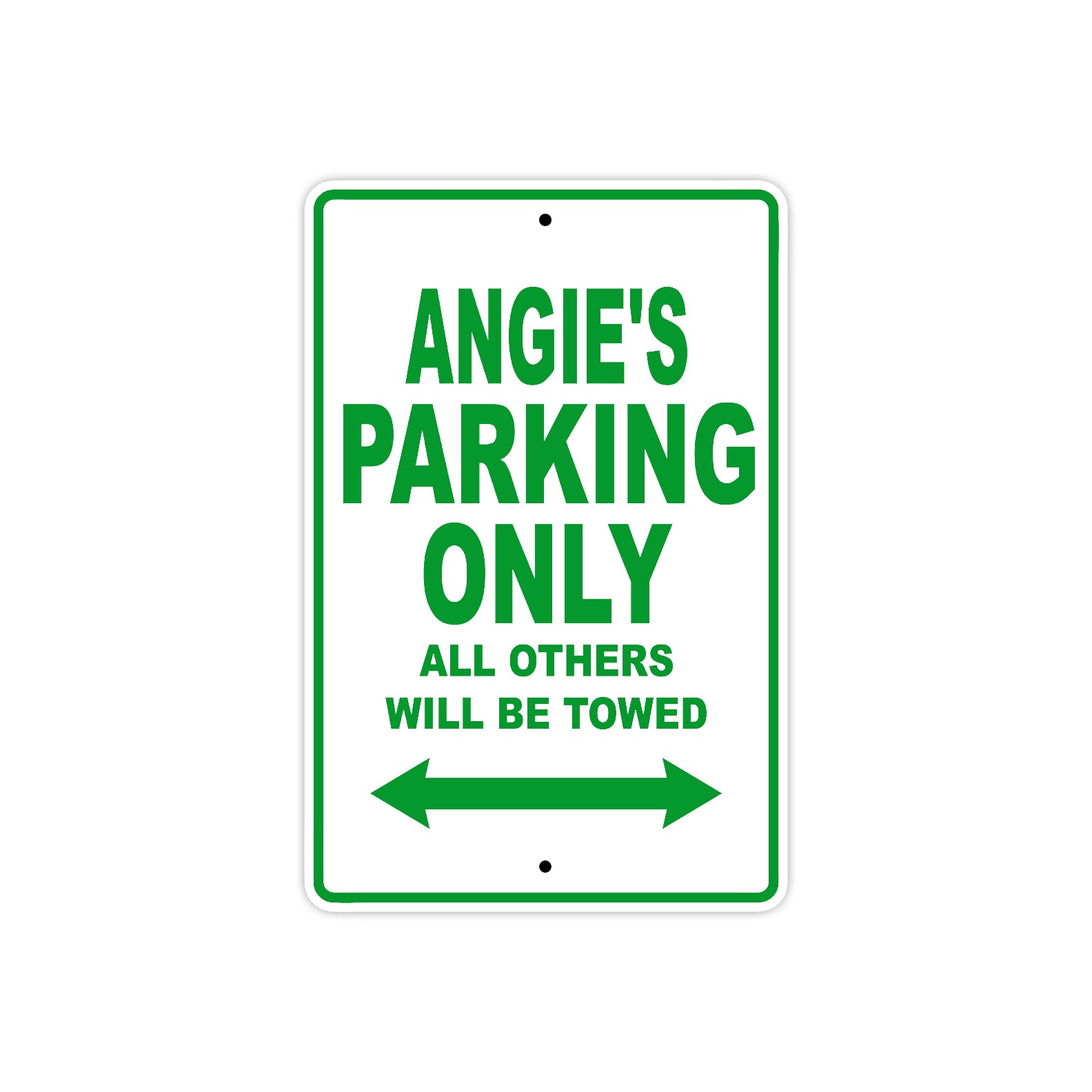 Angie's Name Parking Only All Others Will Be Towed Metal Sign Plate