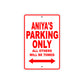 Aniya's Name Parking Only All Others Will Be Towed Sign Plate