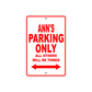 Ann's Name Parking Only All Others Will Be Towed Sign Plate