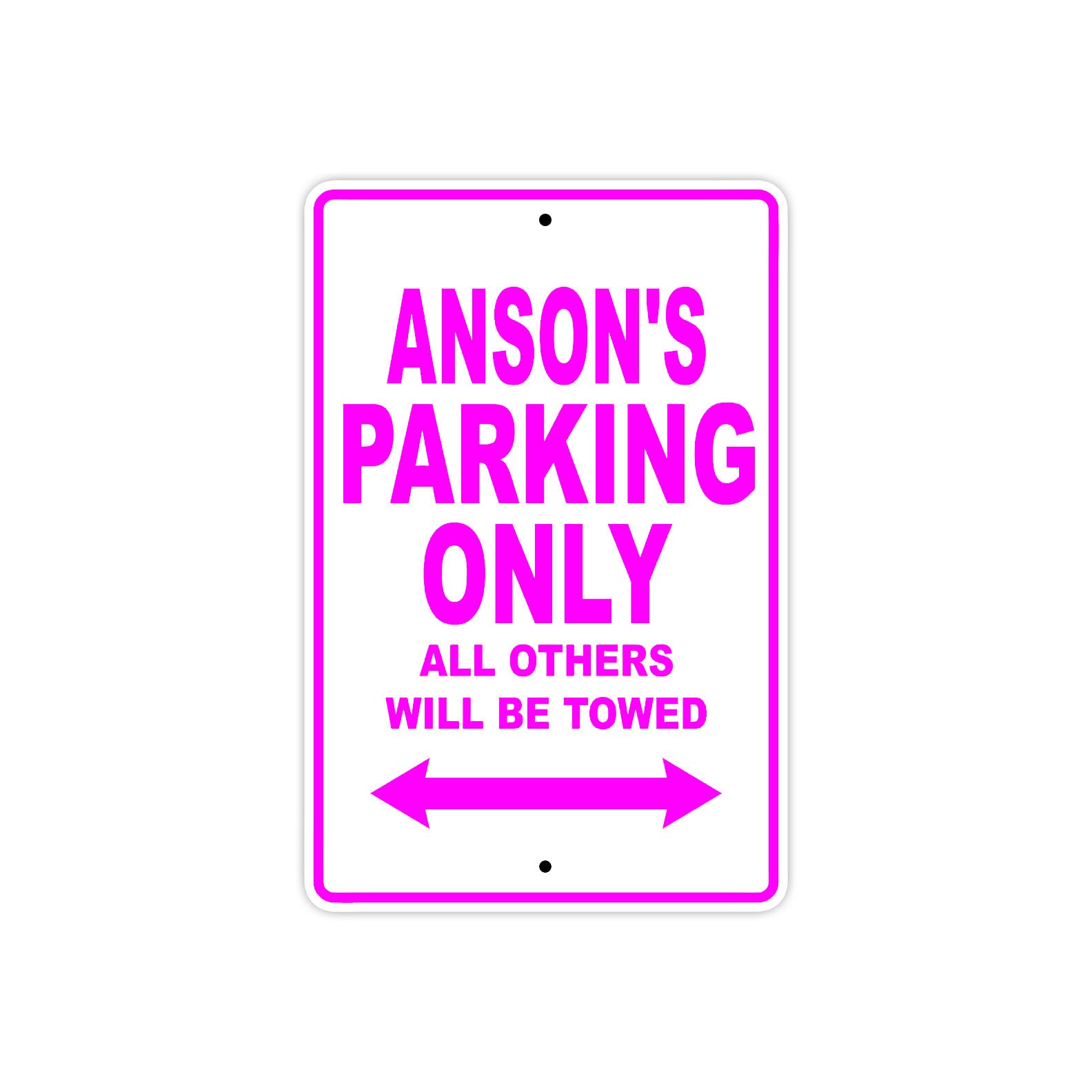 Anson's Name Parking Only All Others Will Be Towed Metal Sign  