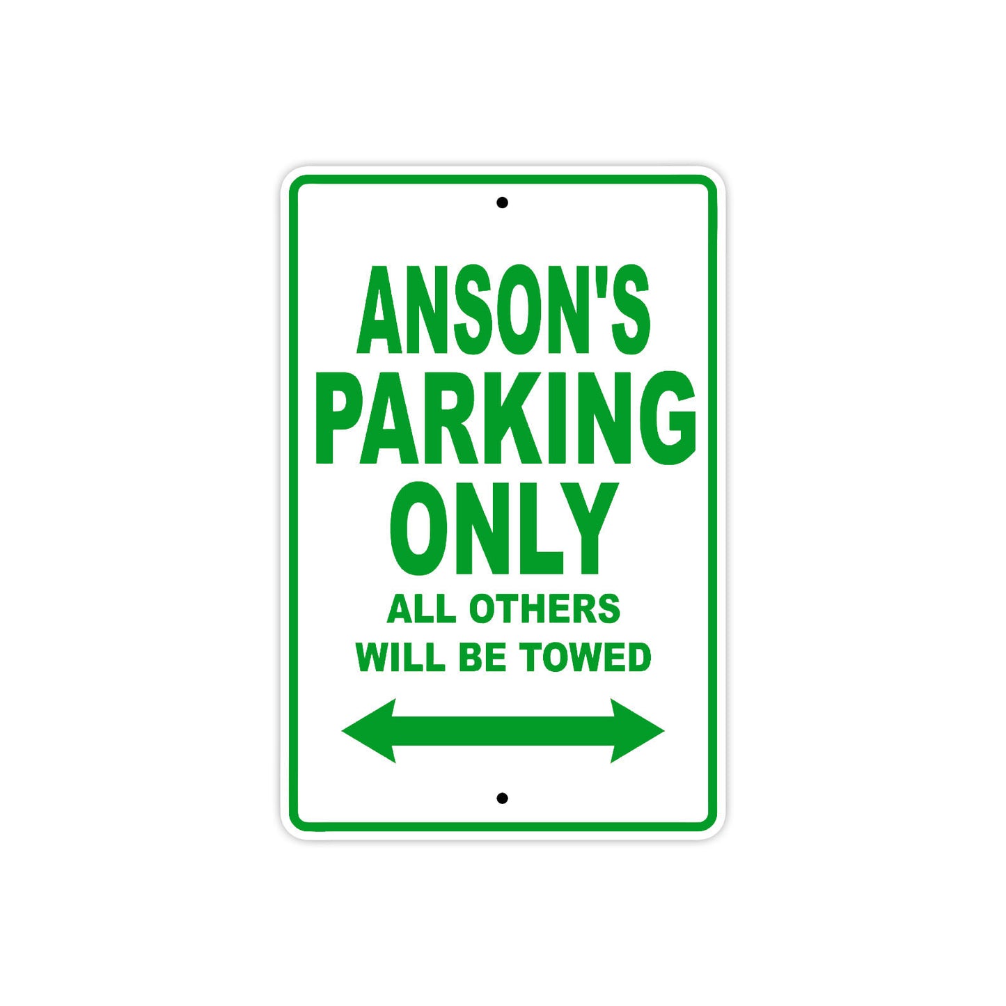 Anson's Name Parking Only All Others Will Be Towed Sign Plate