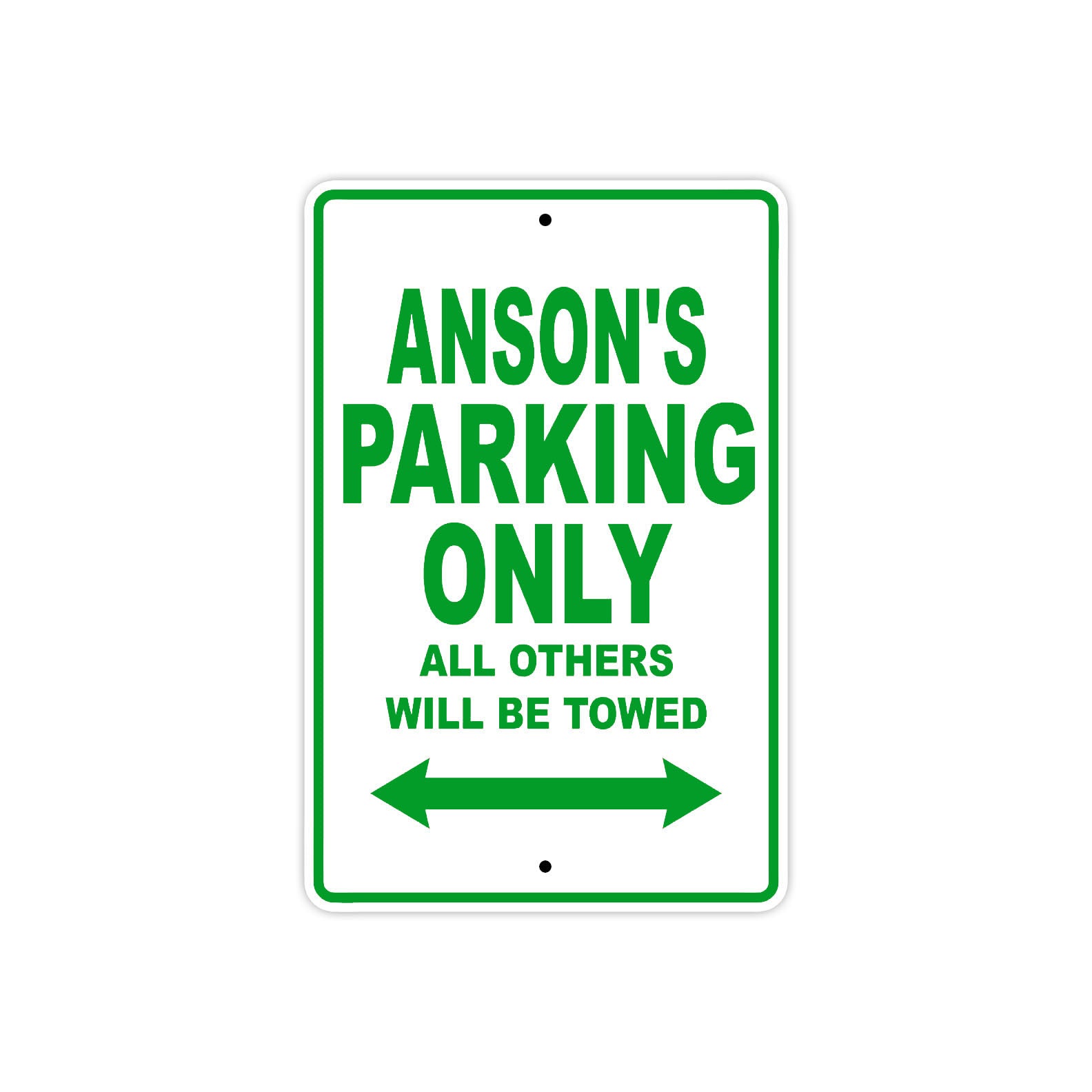 Anson's Name Parking Only All Others Will Be Towed Sign Plate