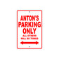 Anton's Name Parking Only All Others Will Be Towed Metal Sign Plate