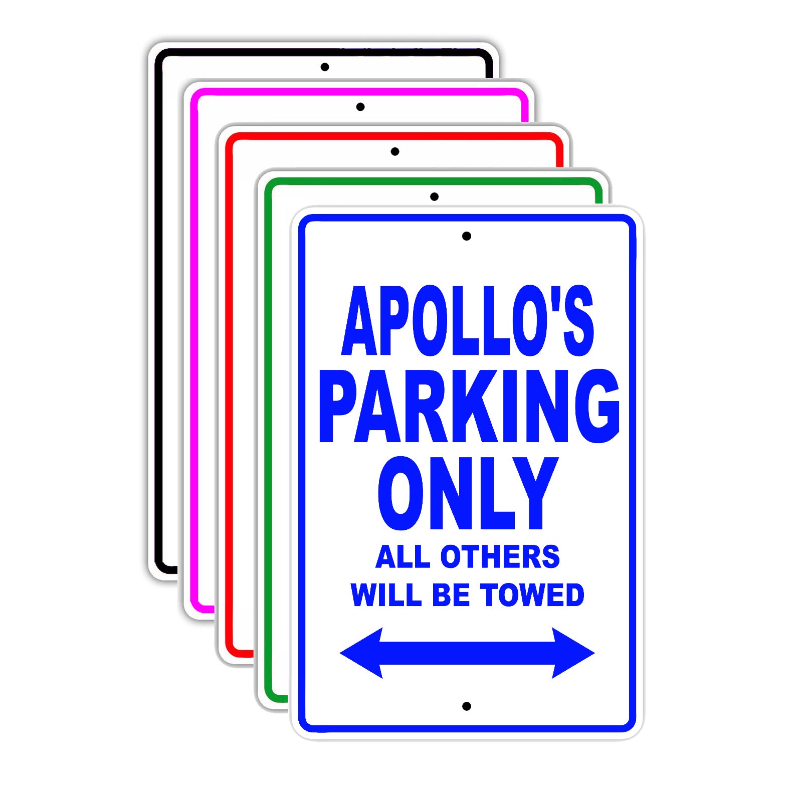 Apollo's Name Parking Only All Others Will Be Towed Signs