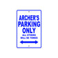 Archer's Name Parking Only All Others Will Be Towed Sign