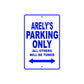 Arely's Name Parking Only All Others Will Be Towed Metal Sign