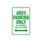 Ares's Name Parking Only All Others Will Be Towed Sign Plate
