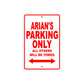Arian's Name Parking Only All Others Will Be Towed Metal Sign Plate