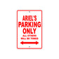 Ariel's Name Parking Only All Others Will Be Towed Metal Sign Plate