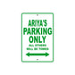 Ariya's Name Parking Only All Others Will Be Towed Metal Sign Plate