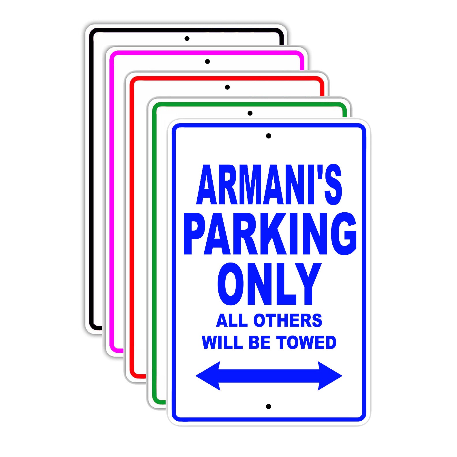 Armani's Name Parking Only All Others Will Be Towed Signs
