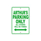 Arthur's Name Parking Only All Others Will Be Towed Sign Plate