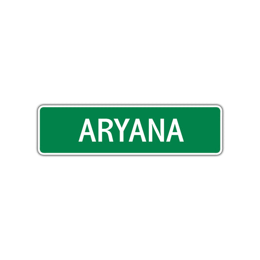 Aryana Street Sign 