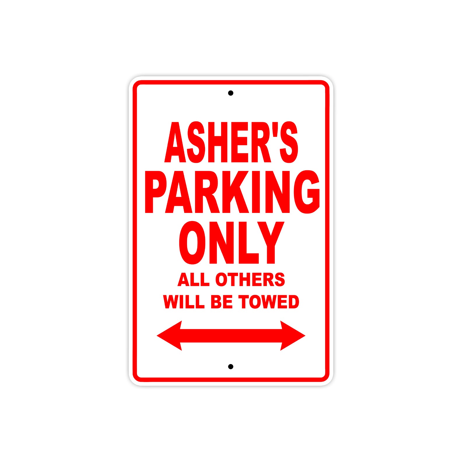 Asher's Name Parking Only All Others Will Be Towed Metal Sign Plate